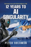 Cover: 12 Years to AI Singularity - Munn Avenue Press