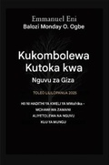 Cover: Kukombolewa Kutoka kwa Nguvu za Giza - Toleo Lililopanuliwa 2025 - Midas Touch GEMS