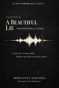 Cover: Chapter 9: A Beautiful Lie, Professionally Done (Do Not Fall in Love, #3) - Mbiganyi Malidza