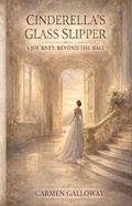 Cover: CINDERELLA'S GLASS SLIPPER - Live.Learn.Create