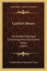 Abbildung von: Carlyle's House - Kessinger Publishing