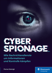 Enlarge image Cover: Cyberspionage - Rheinwerk