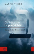 Cover: Die biblische Urgeschichte - Evangelische Verlagsanstalt