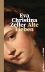 Cover: Alte Lieben - Alfred Kröner Verlag