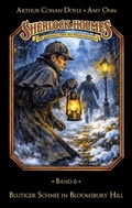 Cover: Sherlock Holmes Band 06 - Blutiger Schnee in Bloomsbury Hill - Titania Medien
