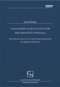 Cover: La surveillance de la conformit&eacute; des dispositifs m&eacute;dicaux - Helbing & Lichtenhahn