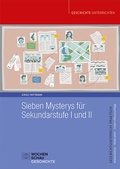 Cover: Sieben Mysterys f&uuml;r Sekundarstufe I und II - Wochenschau Verlag
