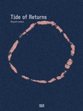 Cover: Repatriates Collective. Tide of Returns - Hatje Cantz Verlag
