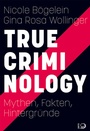 Bild: True Criminology - Verlag J.H.W. Dietz Nachf. GmbH