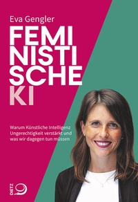 Bild vergrößern Bild: Feministische KI - Verlag J.H.W. Dietz Nachf. GmbH