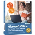 Cover: Microsoft Office - Der leichte Start in Word, Excel und PowerPoint - BILDNER Verlag