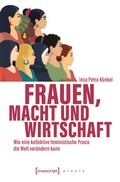Cover: Frauen, Macht und Wirtschaft - transcript