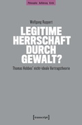 Cover: Legitime Herrschaft durch Gewalt? - transcript
