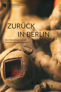 Cover: Zur&uuml;ck in Berlin - Staatliche Museen Preu&szlig;ischer Kulturbesitz