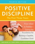 Cover: Positive Discipline: The First Three Years, Fourth Edition - Harmony/Rodale/Convergent
