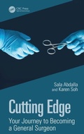 Cover: Cutting Edge: Your Journey to Becoming a General Surgeon - CRC Press