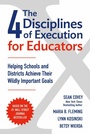 Cover: The 4 Disciplines of Execution for Educators - Simon + Schuster LLC