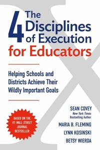 Enlarge image Cover: The 4 Disciplines of Execution for Educators - Simon + Schuster LLC