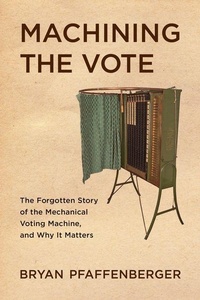 Enlarge image Cover: Machining the Vote - Johns Hopkins University Press