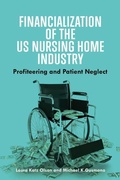 Cover: Financialization of the US Nursing Home Industry - Johns Hopkins University Press