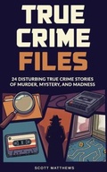 Cover: True Crime Files - Alex Gibbons