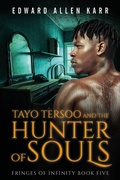 Cover: Tayo Tersoo And The Hunter Of Souls (Fringes Of Infinity, #5) - Lakeside Letters, LLC