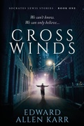 Cover: Crosswinds (Socrates Lewis Stories, #1) - Lakeside Letters, LLC