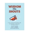 Cover: Wisdom Still Shouts - Northeastern Baptist Press