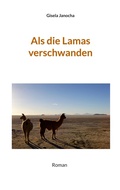 Cover: Als die Lamas verschwanden - BoD - Books on Demand
