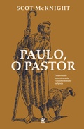 Cover: Paulo, o pastor - Editora Vida