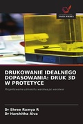 Cover: Drukowanie Idealnego Dopasowania - Wydawnictwo Nasza Wiedza