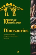 Cover: 10 cosas que deber&iacute;as saber sobre los dinosaurios - Shackleton books
