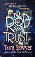 Cover: In Rod We Trust - Black Bed Sheet Books