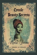 Cover: Creole Beauty Secrets of Marie Laveau - Creole Moon Publications