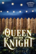Cover: A Queen and Her Knight: Short Stories from the Being(s) in Love Universe - R. Cooper