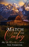 Cover: A Match for the Cowboy: Big River Valley Book 9 - Winsome Wit Publishing