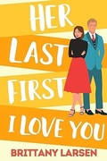 Cover: Her Last First I Love You - Brittany Larsen