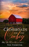 Cover: A Crossroads for the Cowboy: Big River Valley Book 7 - Winsome Wit Publishing