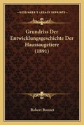 Cover: Grundriss Der Entwicklungsgeschichte Der Haussaugetiere (1891) - Kessinger Publishing