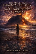 Cover: The Hunger Beneath Le Morne - Keshav Kumar Phokeerdass