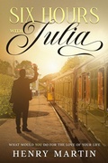 Cover: Six Hours With Julia - Henry Martin