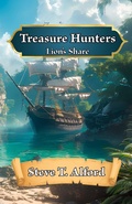 Cover: Treasure Hunters Lion's Share - Steve T. Alford