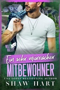 Cover: Ein sehr m&uuml;rrischer Mitbewohner - Shaw Hart