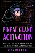 Cover: Pineal Gland Activation - Healing Habits Publishing