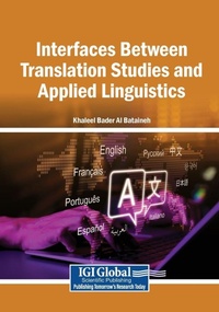Enlarge image Cover: Interfaces Between Translation Studies and Applied Linguistics - Igi Global Scientific Publishing