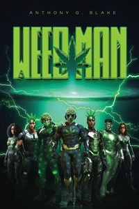 Enlarge image Cover: Weedman - Anthony G Blake