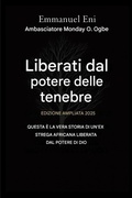 Cover: Liberati dal potere dell'oscurit&agrave; - Edizione ampliata 2025 - Deliverance from the Power of Darkness Series