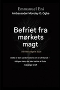 Cover: Befriet fra m&oslash;rkets magt - Udvidet udgave 2025 - Deliverance from the Power of Darkness Series