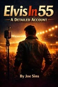 Cover: Elvis In 55 - Anthem & Arrow Media