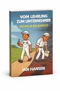 Cover: Vom Lehrling zum Unternehmer - Hansen Verlag
